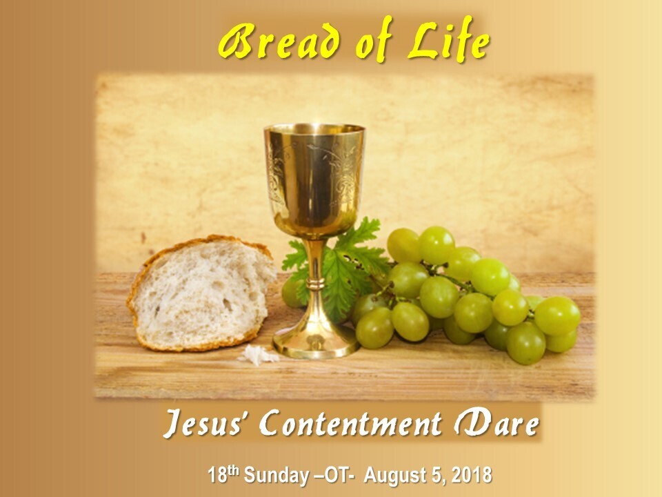 cover-18th-sunday-ot-b-bread-of-life-contentment-august-5-2018.jpg